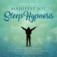 Manifest_Joy_Sleep_Hypnosis